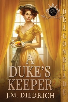 A Duke's Keeper book