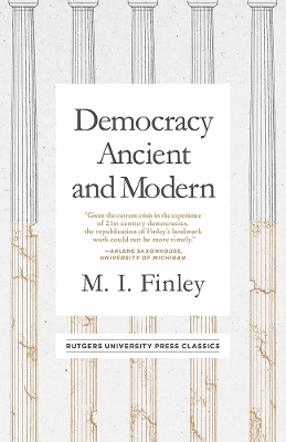 Democracy Ancient and Modern by M. I. Finley