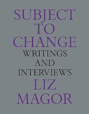 Subject to Change: Writings and Interviews book