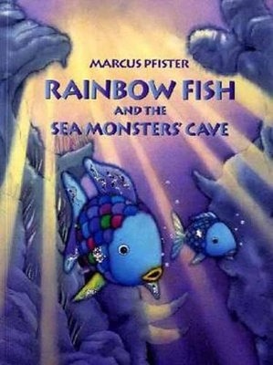 Rainbow Fish and the Sea Monster's Cave book