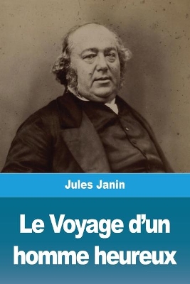 Le Voyage d'un homme heureux book