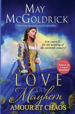 LOVE AND MAYHEM (Amour et Chaos) book
