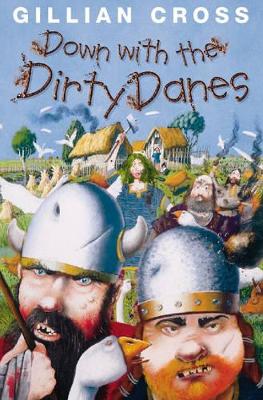 Down with the Dirty Danes! by Gillian Cross