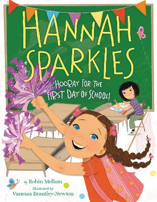 Hannah Sparkles: Hooray for the First Day of School! book