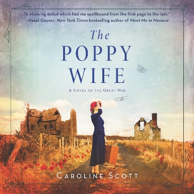 The Poppy Wife: A Novel of the Great War by Caroline Scott