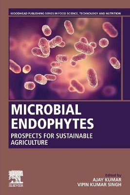 Microbial Endophytes: Prospects for Sustainable Agriculture book