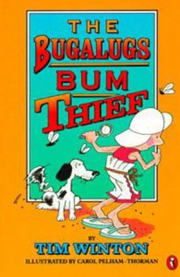 Bugalugs Bum Thief by Tim Winton