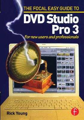 Focal Easy Guide to DVD Studio Pro 3 book