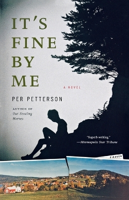 It's Fine by Me by Per Petterson