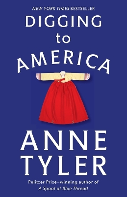 Digging to America by Anne Tyler