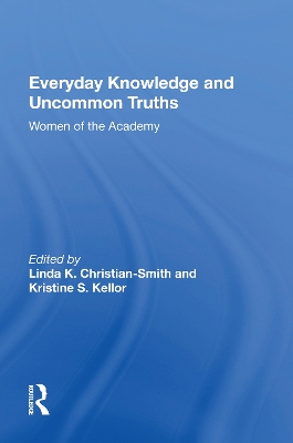 Everyday Knowledge And Uncommon Truths: Women Of The Academy book