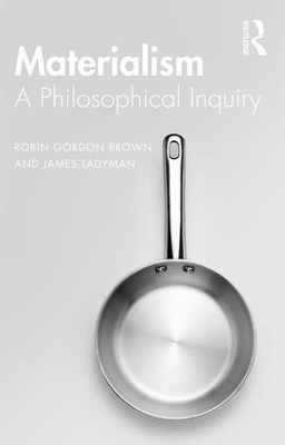 Materialism: A Historical and Philosophical Inquiry book