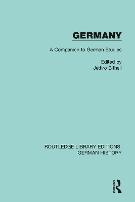 Germany: A Companion to German Studies by Jethro Bithell