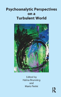Psychoanalytic Perspectives on a Turbulent World book