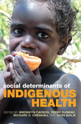 Social Determinants of Indigenous Health by Bronwyn Carson