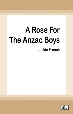 A Rose for the Anzac Boys book