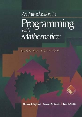Introduction to Programming with Mathematica (R) by Richard J. Gaylord