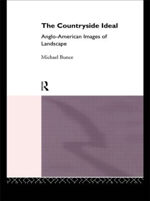 The Countryside Ideal by Michael Bunce