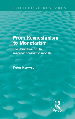 From Keynesianism to Monetarism by Peter Kenway