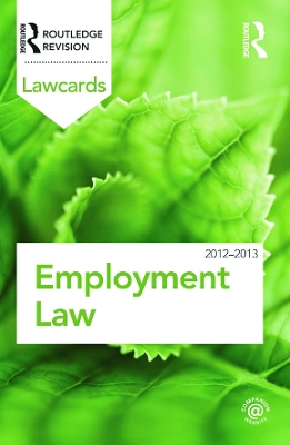 Employment Lawcards 2012-2013 by Routledge