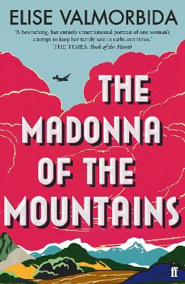 The The Madonna of The Mountains by Elise Valmorbida
