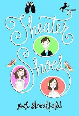 Theatre Shoes by Noel Streatfeild