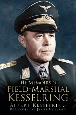 Memoirs of Field Marshal Kesselring book