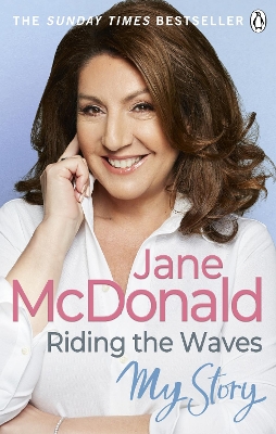 Riding the Waves: My Story by Jane McDonald