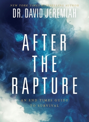 After the Rapture: An End Times Guide to Survival book