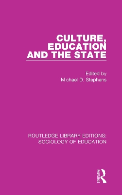 Culture, Education and the State by Michael Stephens