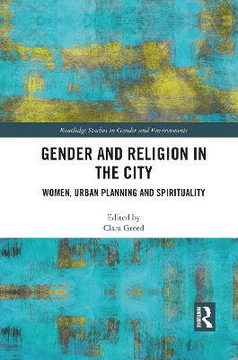 Gender and Religion in the City: Women, Urban Planning and Spirituality book