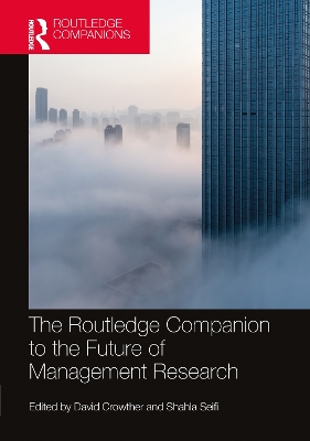 The Routledge Companion to the Future of Management Research book