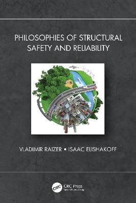 Philosophies of Structural Safety and Reliability by Vladimir Raizer