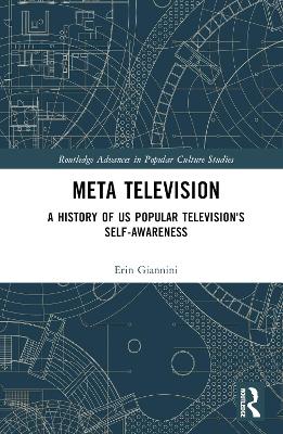 Meta Television: A History of US Popular Television's Self-Awareness book