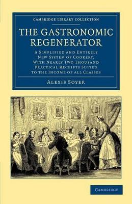 Gastronomic Regenerator by Alexis Soyer