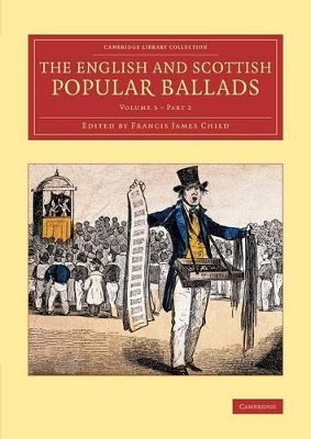 The English and Scottish Popular Ballads by Francis James Child