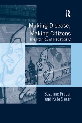 Making Disease, Making Citizens by Suzanne Fraser
