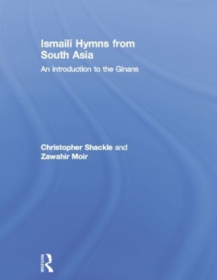 Ismaili Hymns from South Asia by Zawahir Moir