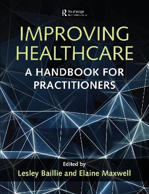 Improving Healthcare: A Handbook for Practitioners book