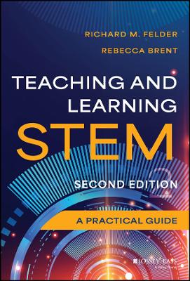 Teaching and Learning STEM: A Practical Guide book