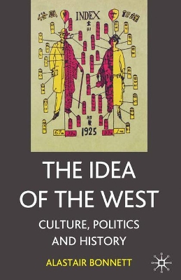 The Idea of the West by Alastair Bonnett