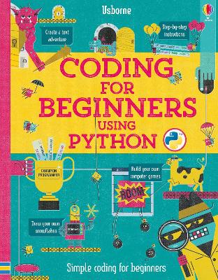 Coding for Beginners: Using Python by Louie Stowell