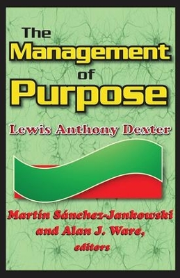 Management of Purpose by Lewis Anthony Dexter