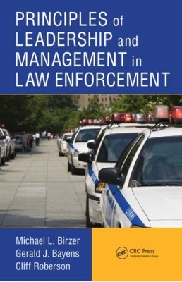 Principles of Leadership and Management in Law Enforcement book