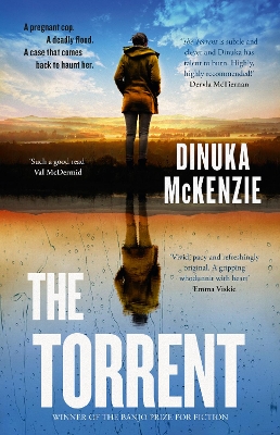 The Torrent: The gripping action packed debut crime thriller from the award-winning author of Taken, for fans of Jane Harper, Hayley Scrivenor and Dervla McTiernan by Dinuka McKenzie
