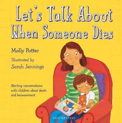 Let's Talk About When Someone Dies: A Let’s Talk picture book to start conversations with children about death and bereavement book