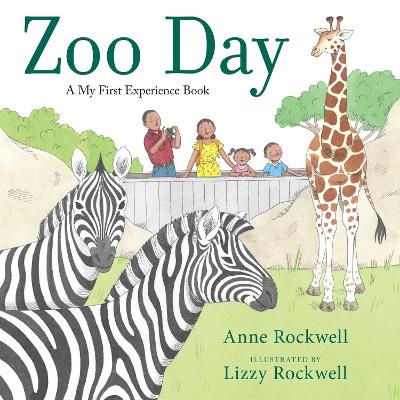 My First Experience: Zoo Day by Anne Rockwell