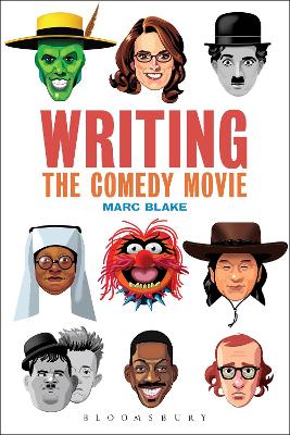 Writing the Comedy Movie by Marc Blake