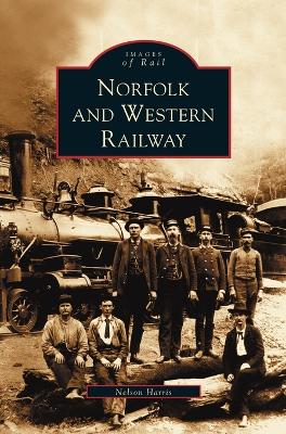 Norfolk and Western Railway by Nelson Harris