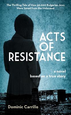 Acts of Resistance: A Novel book